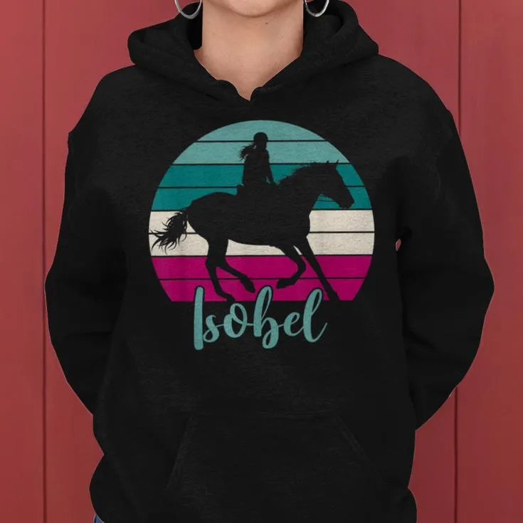 Isobel Equestrian Personalised Horse Girl Isobel Women Hoodie