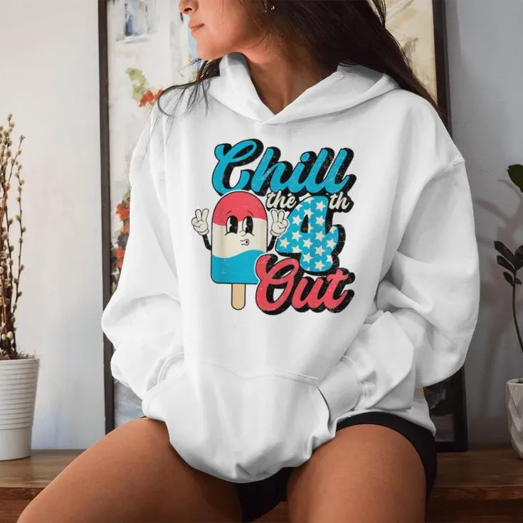 Retro Cute 4Th Of July Ice Cream Chill The 4Th Out Men Women Hoodie